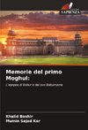 Memorie del primo Moghul: