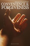 THE BALANCE BETWEEN CONVENIENCE AND FORGIVENESS