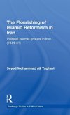 The Flourishing of Islamic Reformism in Iran