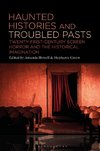 Haunted Histories and Troubled Pasts