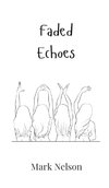 Faded Echoes