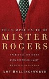 The Simple Faith of Mister Rogers
