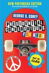 Presidential Conversations for Kids
