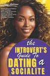 THE INTROVERT'S GUIDE TO DATING A SOCIALITE
