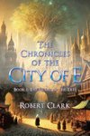 The Chronicles of the City of E