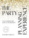 The Party Planning Experience