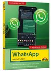 WhatsApp - optimal nutzen - neueste Version 2025; auch alle neuen KI-Funktionen erklärt