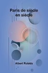 Paris de siècle en siècle