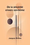 De la sincérité envers soi-même
