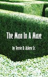 The Man In A Maze