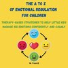 The A to Z of Emotional Regulation for Children