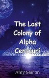 The Lost Colony of Alpha Centauri