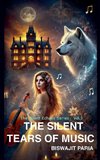 The Silent Tears of Music