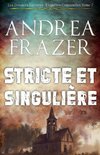 Stricte et Singulière