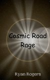 Cosmic Road Rage