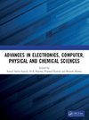 Advances in Electronics, Computer, Physical and Chemical Sciences