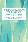 The Foundation of Positive Psychology