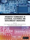Integrated Technologies in Electrical, Electronics and Biotechnology Engineering