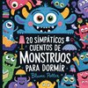 20 Simpáticos Cuentos De Monstruos Para Dormir