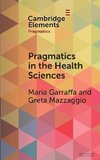 Pragmatics in the Health Sciences