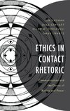 Ethics in Contact Rhetoric