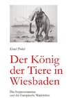 Der König der Tiere in Wiesbaden