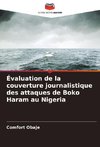 Évaluation de la couverture journalistique des attaques de Boko Haram au Nigeria