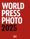 World Press Photo Yearbook 2025 - Édition française
