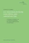 Die Individualisierung von Höfen und Landschaften