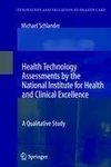 Health Technology Assessments by the National Institute for Health and Clinical Excellence