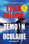 Témoin Oculaire (Un Thriller) (Édition Gros Caractères)
