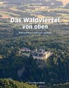 Das Waldviertel von oben