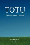TOTU (Thoughts on the Universe)