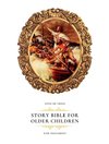 Story Bible for Older Children