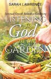 Listening to God in the Garden