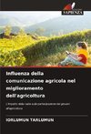 Influenza della comunicazione agricola nel miglioramento dell'agricoltura