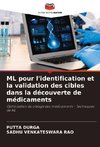 ML pour l'identification et la validation des cibles dans la découverte de médicaments