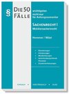 Die 50 wichtigsten Fälle Sachenrecht I