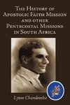 The History of Apostolic Faith Mission and Other Pentecostal Missions in South Africa