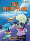 BLU Y PIERRE le FLAIR