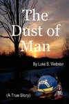 The Dust of Man