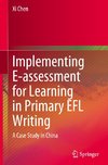 Implementing E-assessment for Learning in Primary EFL Writing