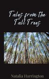 Tales from the Tall Trees