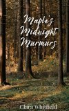 Maple's Midnight Murmurs