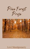 Pine Forest Prose