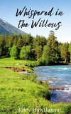 Whispered in the Willows