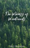 The Whimsy of Woodlands