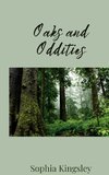 Oaks and Oddities