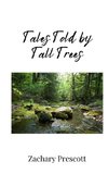 Tales Told by Tall Trees