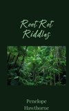 Root Rot Riddles